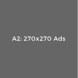 A2: 270x270 Ads